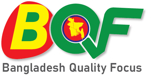 Bangladesh Quality Focus (BQF)